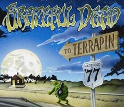 Grateful Dead : To Terrapin : Hartford '77